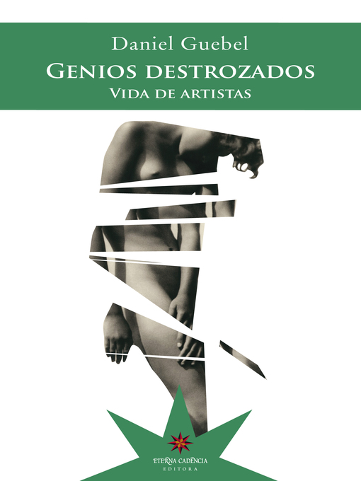 Title details for Genios destrozados by Daniel Guebel - Available